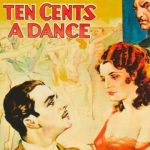 Ten Cents A Dance (1931)