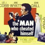 The Man Who Cheated Himself (1950 )