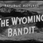 The Wyoming Bandit (1949)